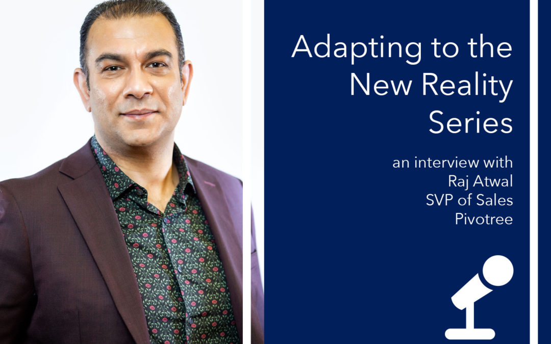 Adapting to the New Reality Series – An Interview with Raj Atwal