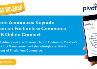 Pivotree Announces Keynote Session on Frictionless Commerce at B2B Online Connect