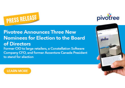 Pivotree Announces Three New Nominees for Election to the Board of Directors