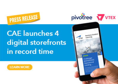 Pivotree and VTEX Deploy B2B Commerce Marketplace for CAE and Launch Four Digital Storefronts To Date