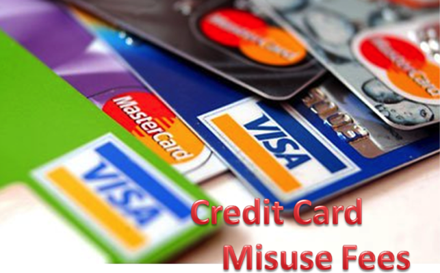 Credit Card misuse fees