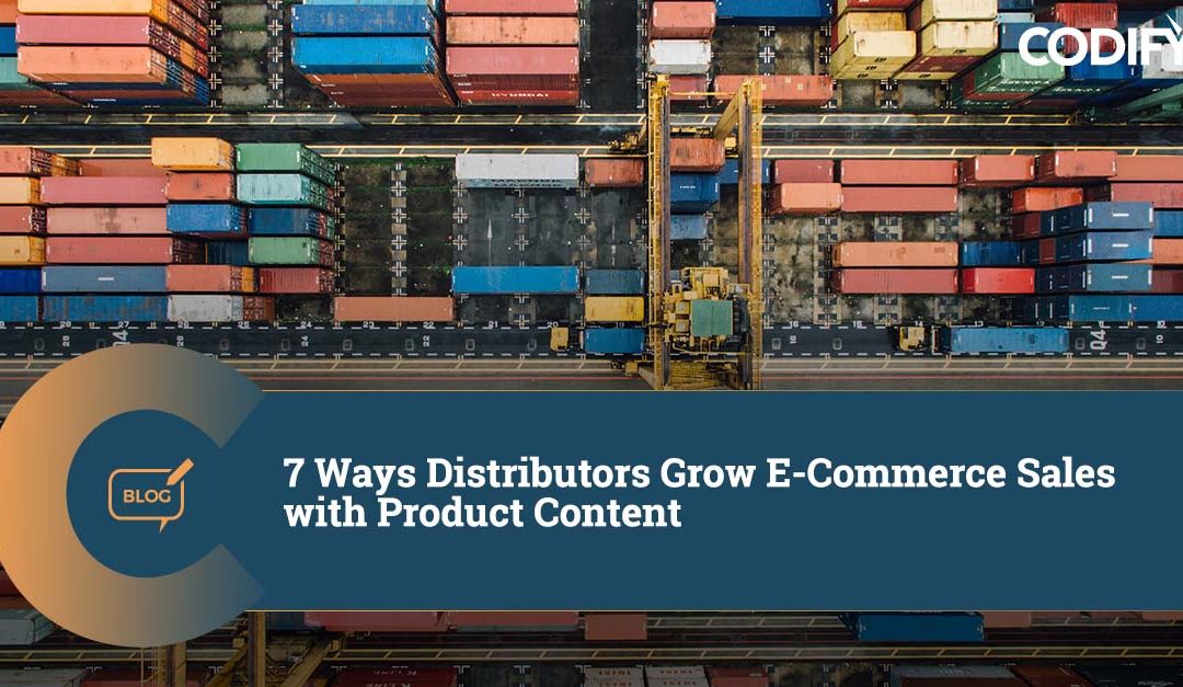 7 Ways Distributors Grow E-Commerce Sales with Product Content