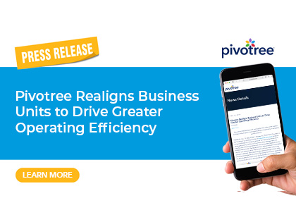 Pivotree Realigns Business Units to Drive Greater Operating Efficiency