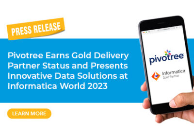Pivotree Earns Gold Delivery Partner Status and Presents Innovative Data Solutions at Informatica World 2023