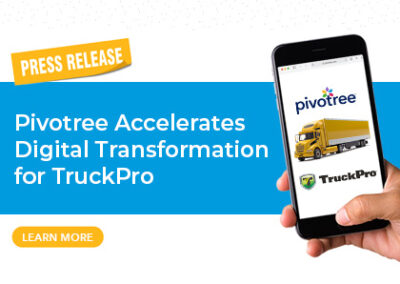 Pivotree Accelerates Digital Transformation for TruckPro