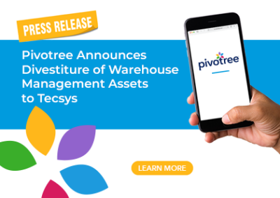 Pivotree Announces Divestiture of Warehouse Management Assets to Tecsys