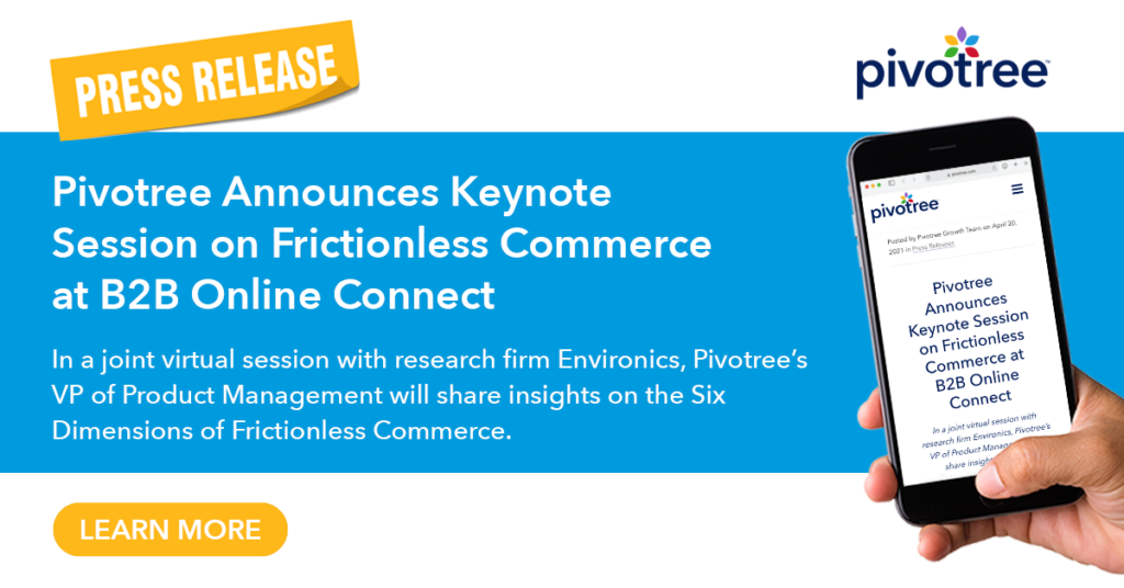 Pivotree Announces Keynote Session on Frictionless Commerce at B2B Online Connect