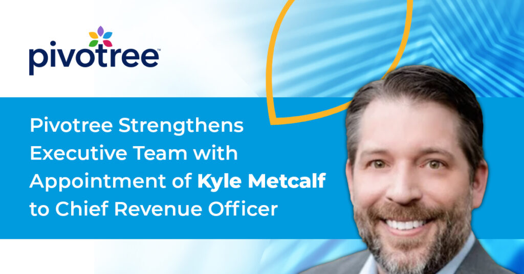 Pivotree Strengthens Executive Team with Appointment of Kyle Metcalf to Chief Revenue Officer