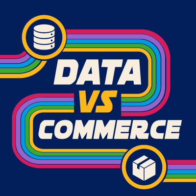 Data vs Commerce hosted by Floyd Blaikie and Matt Johnson. New episodes weekly.